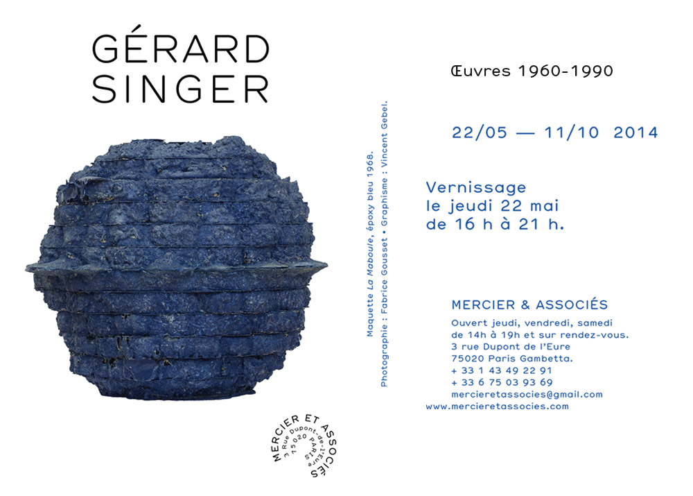 Gérard Singer à la Galerie Mercier & Associés.